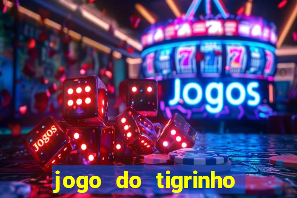 jogo do tigrinho de 5 reais